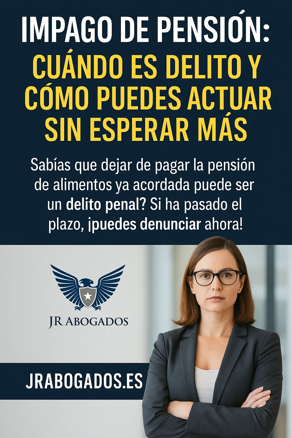 Impago de pensión: cuándo es delito y cómo puedes actuar sin esperar más