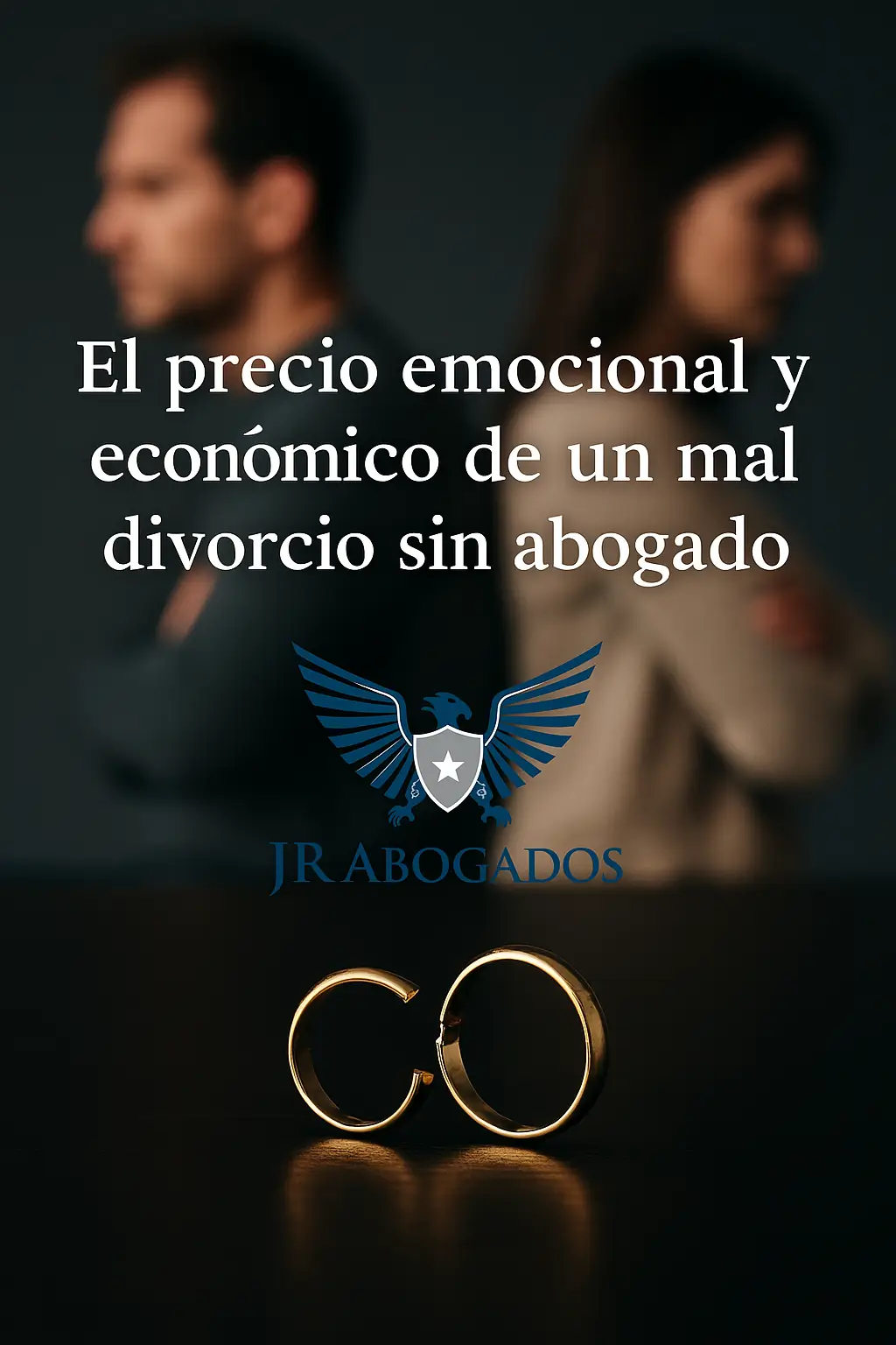 El precio emocional y económico de un mal divorcio sin abogado