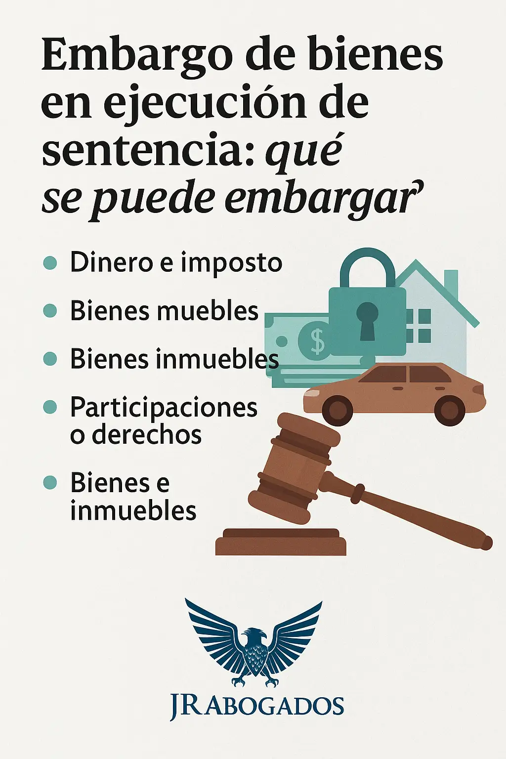 Embargo de bienes en ejecución de sentencia: ¿qué se puede embargar?
