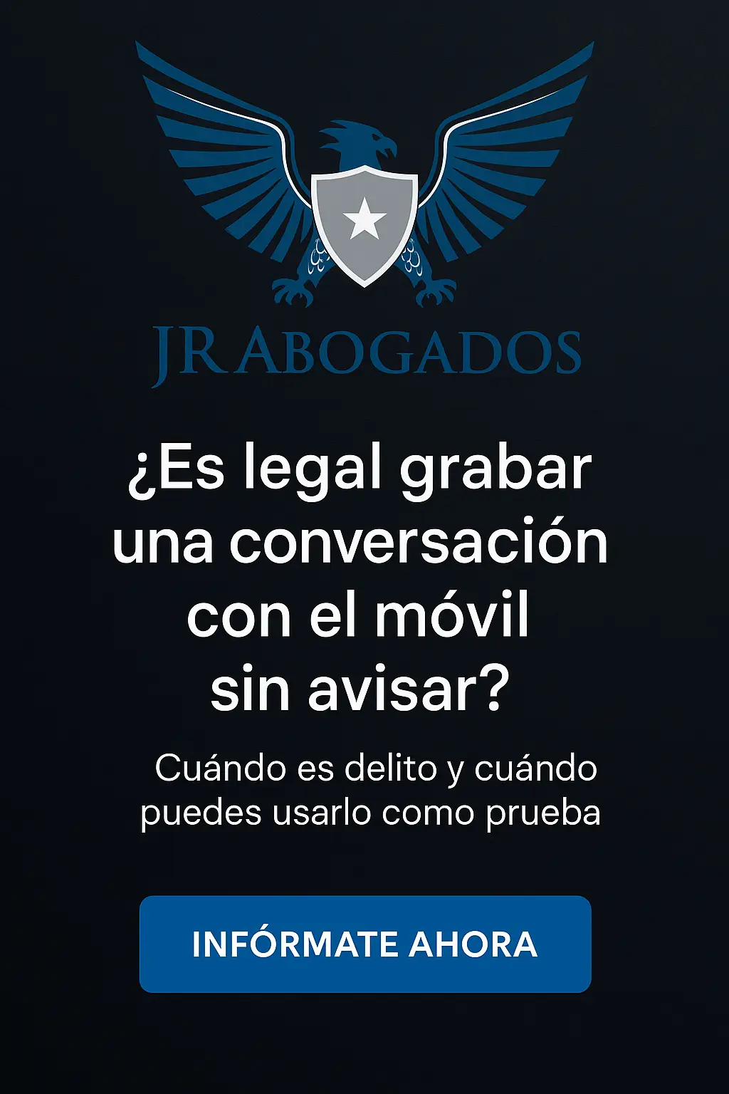 ¿Es legal grabar una conversación con el móvil sin avisar?