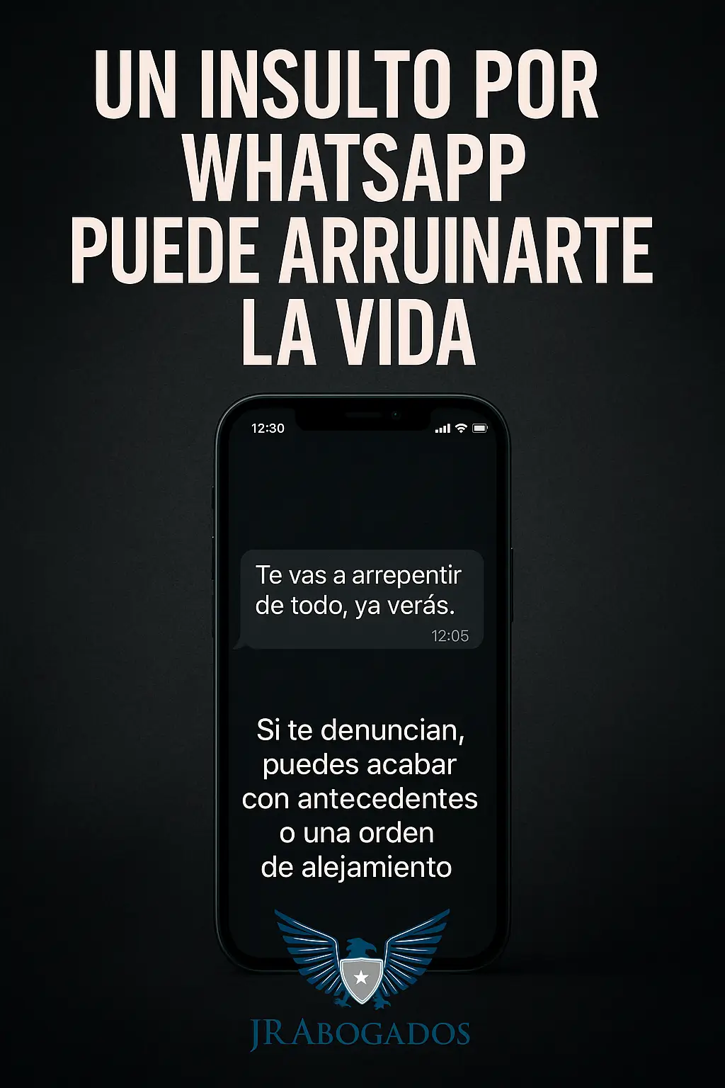 Un insulto por WhatsApp puede arruinarte la vida si te denuncian