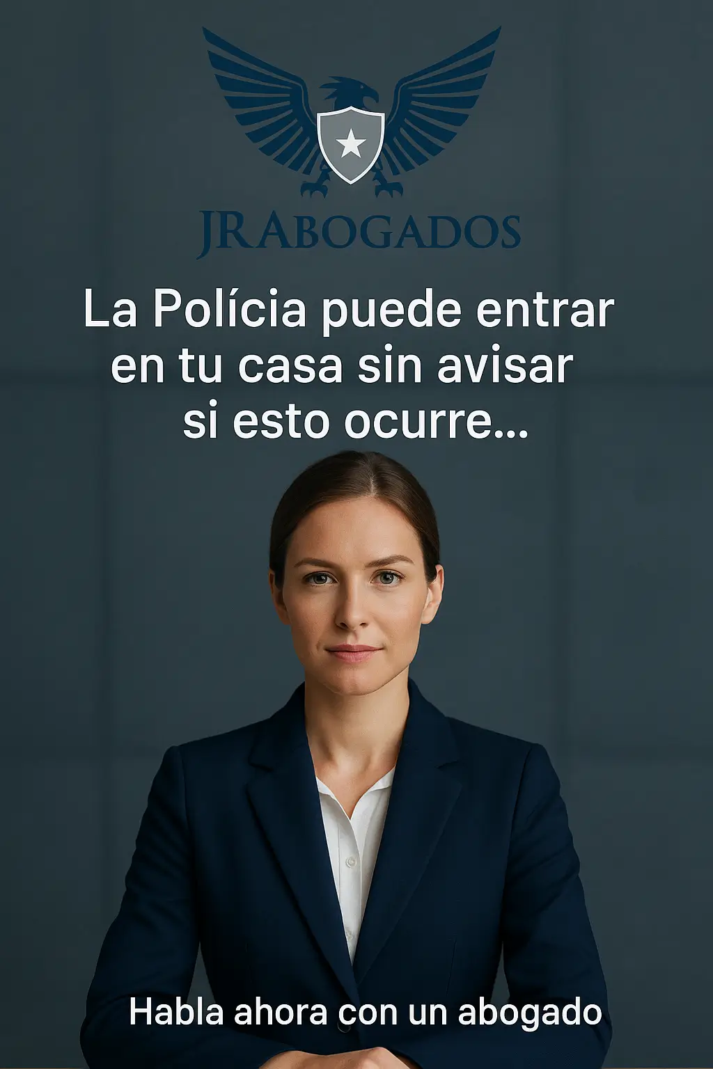 La Policía puede entrar en tu casa sin avisar si esto ocurre…