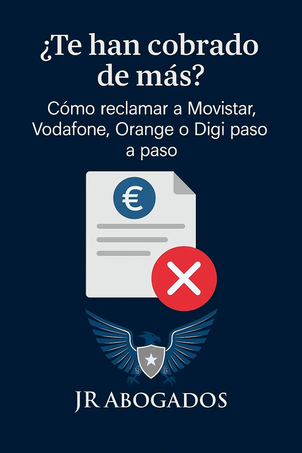 ¿Te han cobrado de más? Cómo reclamar a Movistar, Vodafone, Orange o Digi paso a paso