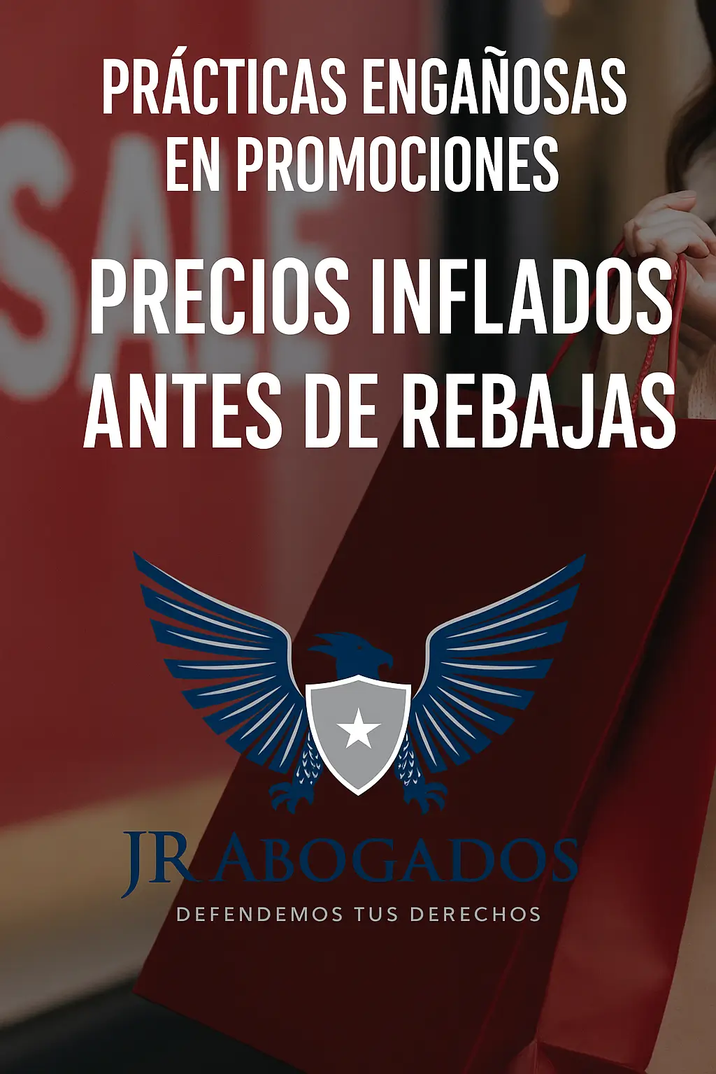 Prácticas engañosas en promociones: precios inflados antes de rebajas